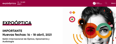 [NUEVAS FECHAS] EXPOOPTICA aplazado a 16-18 Abril 2021 @Expooptica