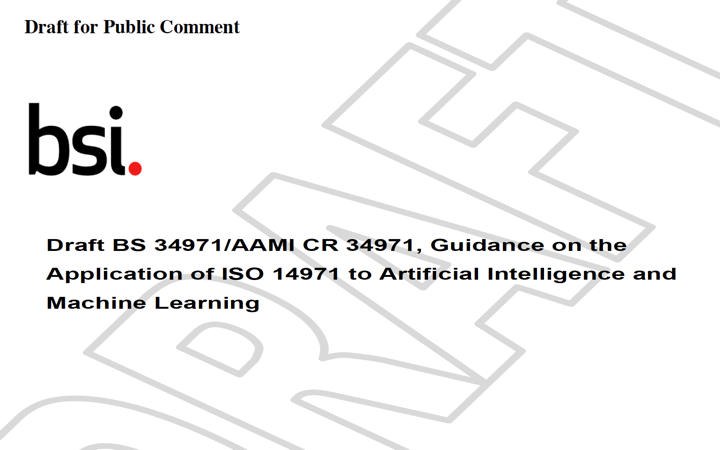 Nuevo borrador de la BS/AAMI 34971 Guia de aplicación de la ISO 14971 de gestión de riesgos a la Inteligencia artificial