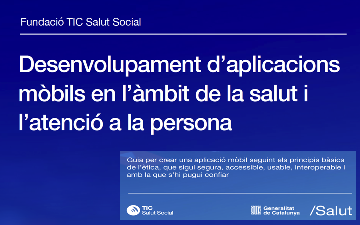 @TICsalut publica nueva edición de la guía para el desarrollo de apps «Desarrollo de aplicaciones móviles en el ámbito de la salud y la atención a la persona»