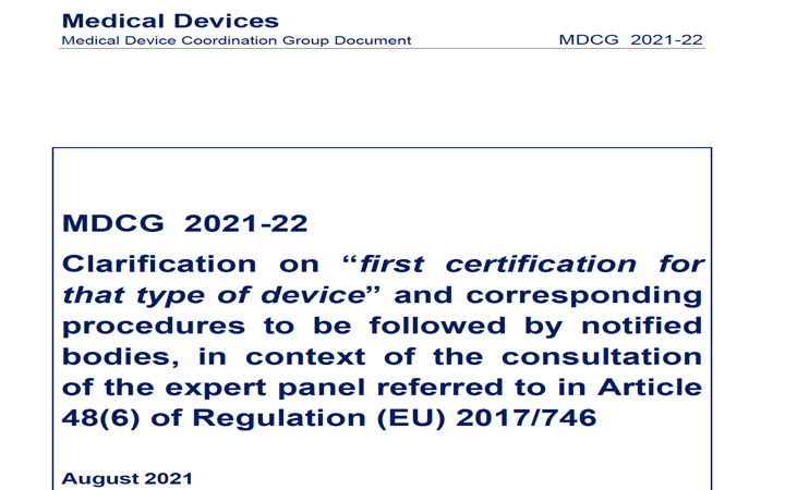 MDCG: nueva MDCG 2021-22 «Aclaración sobre la ‘primera certificación para ese tipo de producto’ y los procedimientos correspondientes que deben seguir los organismos notificados, en el contexto de la consulta del panel de expertos a que se refiere el artículo 48, apartado 6, del Reglamento (UE) 2017/746»