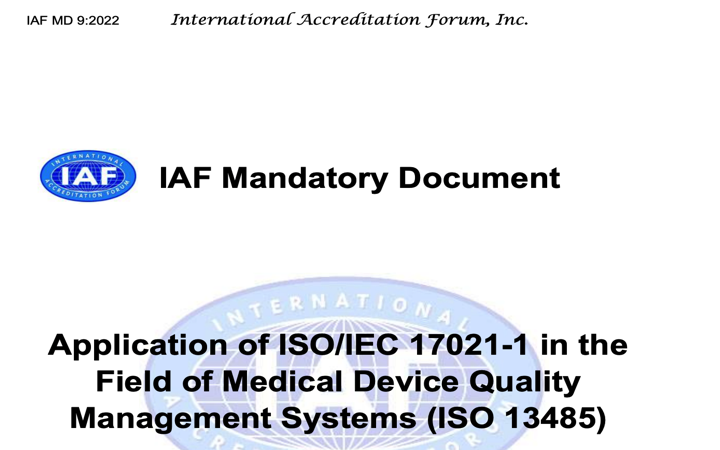 La IAF publica la MD 9:2022 una actualización de la guía de aplicación de la ISO 17021-1 a la ISO 13485