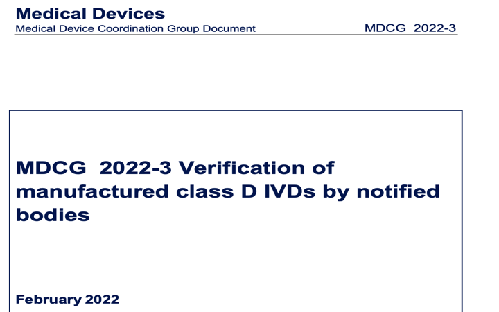 MDCG: nueva MDCG 2022-3 Verificación por los Organismos Notificados de los productos IVD clase D fabricados