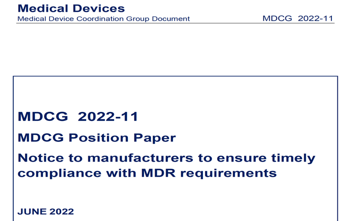 MDCG: nueva MDCG 2022-11 Documento de postura. Aviso a los fabricantes para que cumplan a tiempo los requisitos del MDR