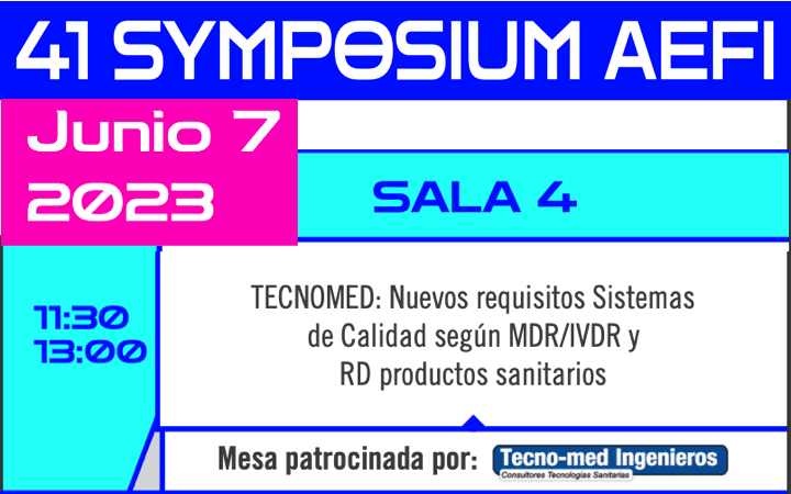 Symposium AEFI 6-7 junio 2023 by @AEFI_es – ven a la presentación del 7 de junio 11h30-13h «Nuevos requisitos Sistemas de Calidad según MDR/IVDR y RD productos sanitarios»