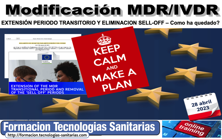 Formación «2303A – MODIFICACIÓN MDR/IVDR Reglamento 2023/607 EXTENSIÓN PERIODO TRANSITORIO Y ELIMINACION SELLOFF – Como ha quedado?» – 28 ABRIL 2023 12h-14h