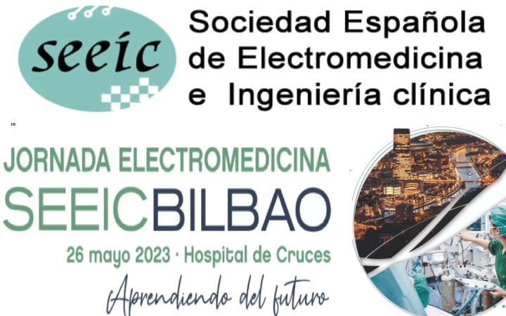 jornada SEEIC BILBAO 26 mayo 2023 @SEEIC_spain con todas las novedades de la Ingeniería Clínica española