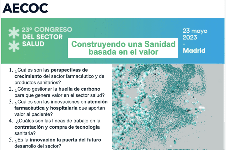 Congreso de Sector Salud @AECOC_es 23 mayo 2023 «Construyendo una Sanidad basada en el valor»