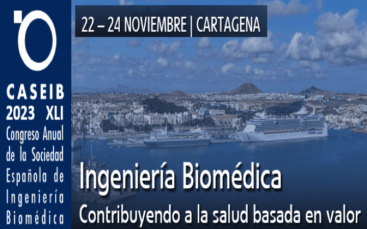 Congreso @CASEIB2023 de la SEIB Sociedad Española Ingenieria Biomedica 22-24’Nov 2023 Cartagena by @SEIB_twit