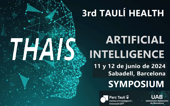 Symposium THAIS  11-12 junio 2024 Taulí Health Artificial Intelligence by @ParcTauli